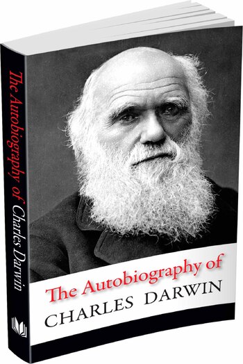 The Autobiography of Charles Darwin