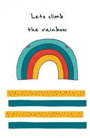 Блокнот для записей "Let's climb the rainbow"
