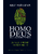Homo Deus: за лаштунками майбутнього